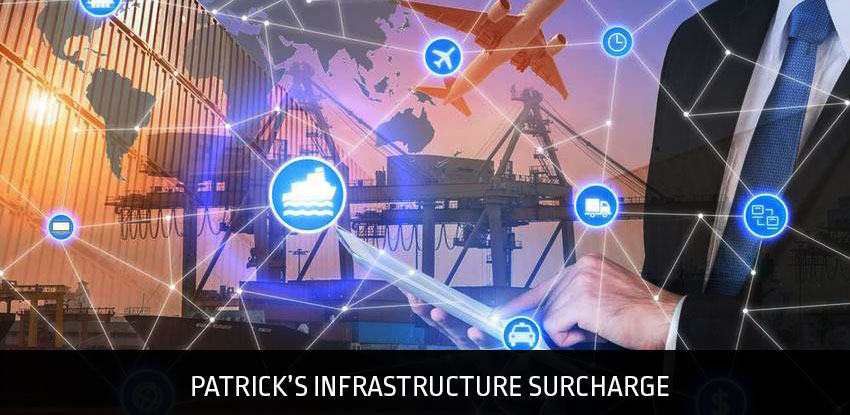 Patrick’s Infrastructure Surcharge