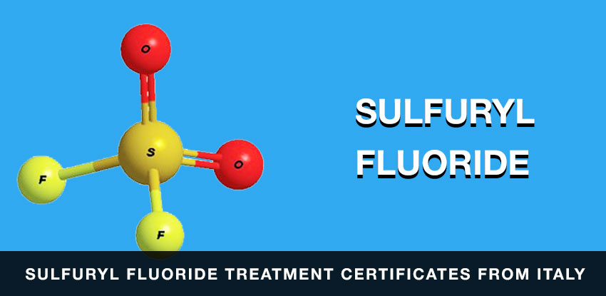Sulfuryl Fluoride Treatment Certificates From Italy